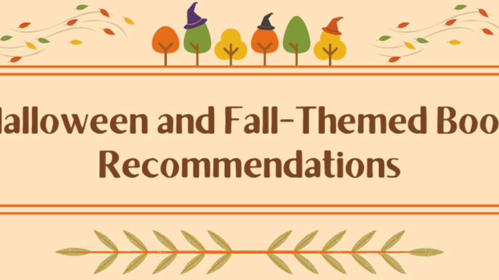 Halloween and Fall-Themed Book Recommendations against a pale orange background. There are animated books, pumpkins, spider webs, leaves, trees, and a ghost.