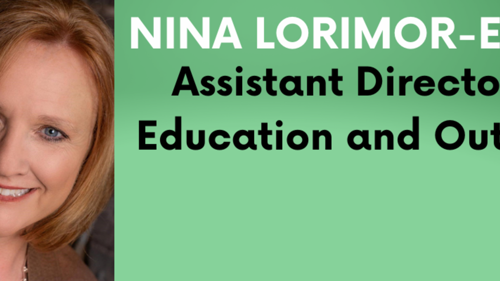 Photo of Nina Lorimor-Easley with the following text: Assistant Director for Education and Outreach